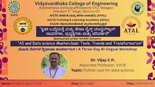 Day 2-Session 1: Python Tool for Data Science | Dr. Vijay C.P.(Associate Professor) | VVCE, Mysuru