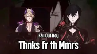【Nix Voltare/Zander Netherbrand】Nix & Zanny sang Thnks fr th Mmrs by Fall Out Boy｜FSP EN