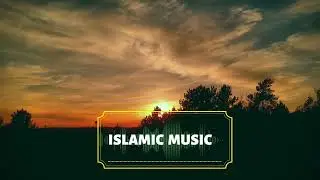 Islamic background music/TechZone with RANA