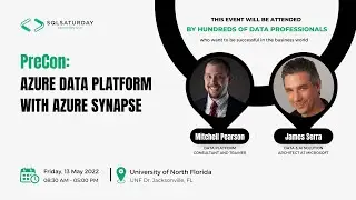 SQL Saturday Jacksonville 2022 - Azure Data Platform Pre-Con Event