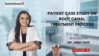 Patient Case Study on Root Canal Treatment Process