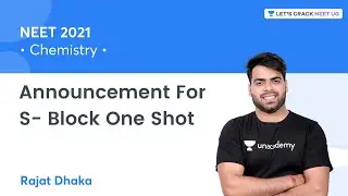 Announcement For S- Block One Shot | NEET 2021 | Rajat Dhaka