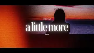 SOCKiTTOME - a little more (Lyrics)