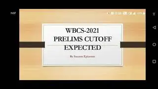 WBCS-2021 PRELIMS EXPECTED CUTOFF & VACANCY