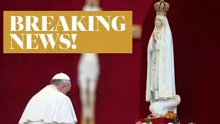 BREAKING NEWS! Pope Francis and ALL Bishops to consecrate Russia and Ukraine. FATIMA PROPHECY ALERT