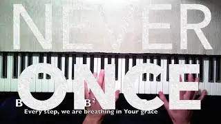 Matt Redman: Never Once (Piano Playthrough)