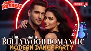 Bollywood Romantic Dance Playlist Mix 💃 | Party Love Hits Songs