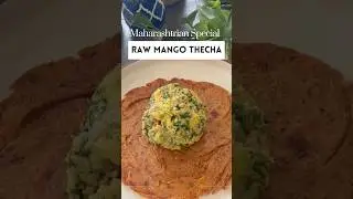 Raw Mango Thecha | महाराष्ट्र का फेमस कच्चे आम का ठेचा | Spicy Chutney Recipe