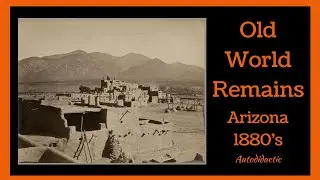 Old World Remains - Arizona 1880s