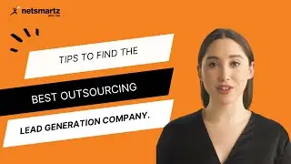 Tips to Find the Best Outsourcing Lead Generation Company.