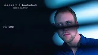 Siebe Palmen - meneertje lachebek (EP monsters of meneertjes)