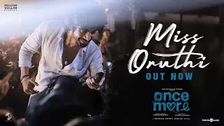 Miss Oruthi | Once More | Arjun Das | Aditi Shankar | Hesham Abdul Wahab | Vignesh Srikanth |Yuvaraj