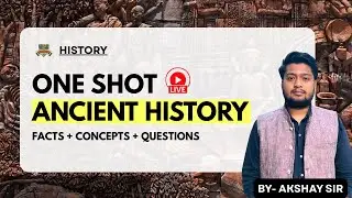 Ancient History One-Shot Marathon 🔥 | Complete Facts, Concepts & Practice Questions for NDA CDS CAPF