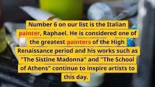 Top 10 Painters of All Time