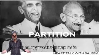 Heart Talk with Saleem Episode 3 - Partition