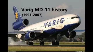 VARIG McDonnell Douglas MD-11 history (1991-2007)
