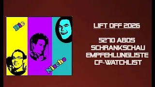 Lift Off 2026: 5270 Abos, Schrankschau, Empfehlungsliste, Crowdfunding Überblick und DANKE! :)