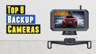 Top 8 Best Backup Cameras 2021