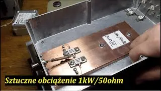 Sztuczne obciążenie 1kW/50ohm & calibrator reflektometru.