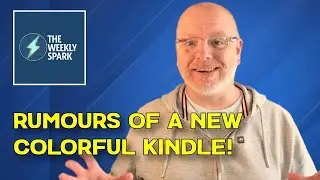 Colour Kindle Scribe Rumour + Kindle, Boox, reMarkable & Supernote Updates