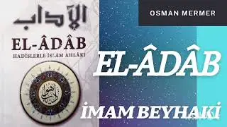 İmam Beyhak&icirc; &Acirc;dab 30-40