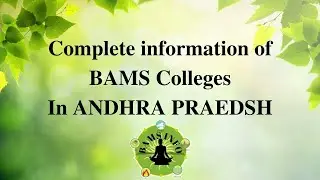 BAMS INFO, Chapter-II(Complete info of BAMS colleges in A.P)