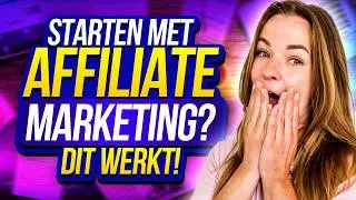 4 Manieren Om Geld Te Verdienen met Affiliate Marketing voor Beginners | Hoe Start Je Met Affiliate