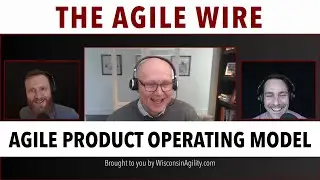 Agile Product Operating Model with Dave West