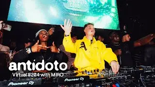 MIRO 🇧🇪 | Antídoto Virtual #204 [ Amapiano,Gqom, Global Sounds ] 2025 Madrid