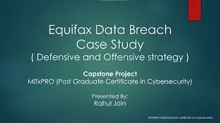 Equifax Data Breach Case Study By Rahul Jain (Capstone project) - MITxPRO