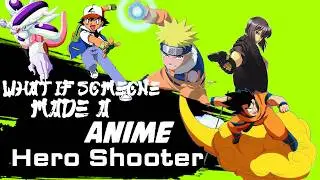 Marvel Rivals But Anime! What if the Anime industry made a Hero Shooter?