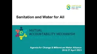 Introduction to the Sanitation and Water for All Mutual Accountability Mechanism