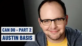 Austin Basis Interview (part 2) | Can Do | Austin Basis on acting, baseball and making it work