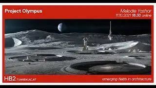 [Extreme Architecture] Project Olympus | Melodie Yashar (ICON)