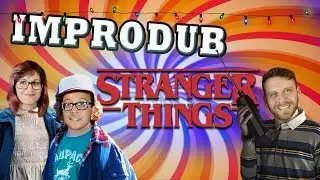 IMPRODUB: Stranger Cosas