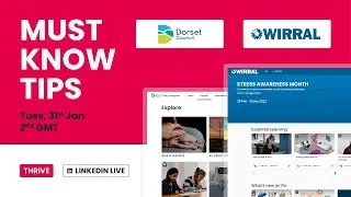 Must-know tips from Wirral Council and Dorset Council