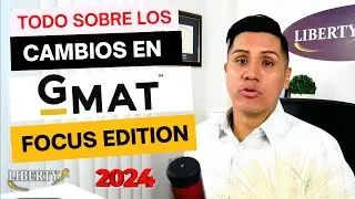 TODOS los CAMBIOS del GMAT FOCUS Edition Explicado en 6 Minutos