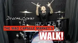 【Drum cover】The Mad Capsule Markets / WALK! （叩いてみた）