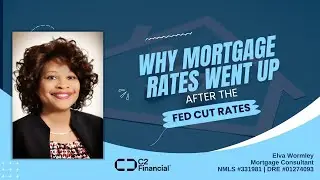 Why Mortgage Rates Went Up After the Fed Cut Rates