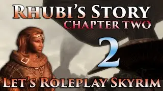 Rhubi's Story: Ch2 #2 [Trap Exraordinaire] - Let's Role-Play Skyrim