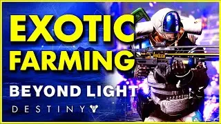 BEST Destiny 2 Exotic Farming Method In Beyond Light! | Destiny 2 Beginner Guide