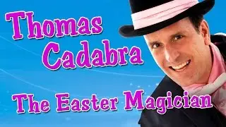 Daycare Centers Easter magic show. Thomas Cadabra the magician. ( 0 - 6 years )