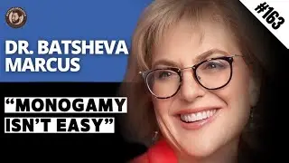 25 Years of Sex Therapy Wisdom | Dr. Batsheva Marcus on Relationship & Intimacy Fundamentals