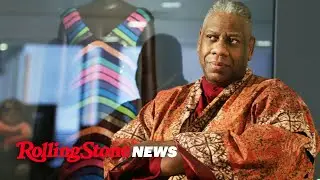 Fashion Icon Andr&eacute; Leon Talley Dead At 73 | RS News