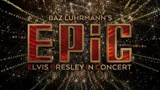 EPiC: Elvis Presley in Concert | Teaser Tr&aacute;iler Oficial