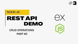 Node.js REST API Demo – CRUD Operations | Part #2 || #3