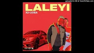 X2 Waterwine - Laleyi (OFFICIAL AUDIO)