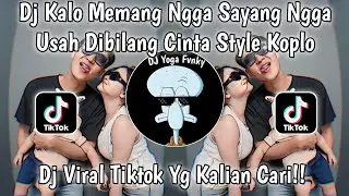 DJ KALO MEMANG NGGA SAYANG X HILANG HARAPAN STYLE KOPLO🎶DJ VIRAL TIKTOK 2024 YG KALIAN CARI