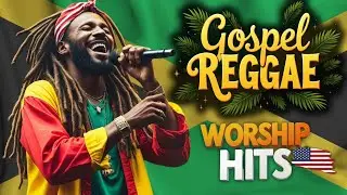 🙏 3+ Hours of Anointed Gospel Reggae | Uplifting Worship & Psalms of King David 🇺🇸