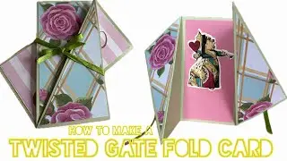 How to make  a Twisted Gate Fold Card